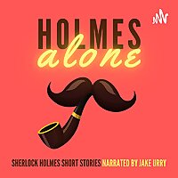 Holmes Alone: Sherlock Holmes Stories