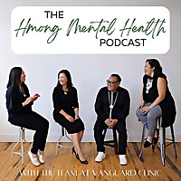 Hmong Mental Health Podcast