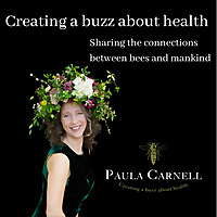 Creating a buzz about health with Paula Carnell