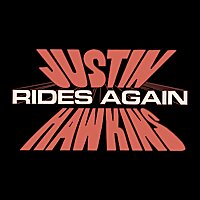 Justin Hawkins Rides Again