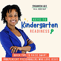 Keys to Kindergarten Readiness: Activities for Preschoolers, Worksheets, Learning Games, Learn How t