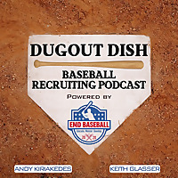 Dugout Dish Baseball Recruiting Podcast powered by EMD Baseball