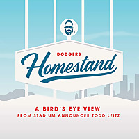 Dodgers HomeStand: A Bird's Eye View from Stadium Announcer TODD LEITZ
