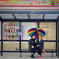Beyond The Rainbow: Ponderings of Our Queer Lives