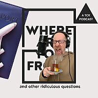 Where Are You From? A TCK Podcast