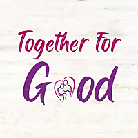Together For Good