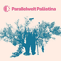 Parallelwelt Palästina