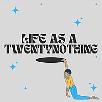 life as a twentynothing