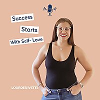 Success Starts With Self-Love
