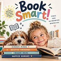 BOOK SMART! Gentle stories for curious little minds.