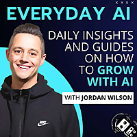 Everyday AI Podcast   An AI and ChatGPT Podcast