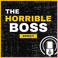 The Horrible Boss Effect