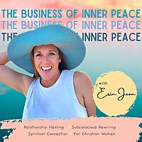 The Business of Inner Peace - Personal Growth, Subconscious Healing, Spiritual Connection for Christ