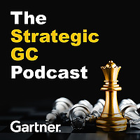 The Strategic GC, Gartner's General Counsel Podcast