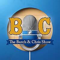 The Butch and Chris Show