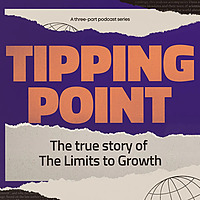 Tipping Point: The True Story of 'The Limits to Growth'