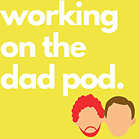 Working On The Dad Pod