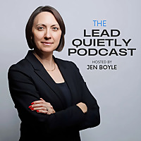 The Lead Quietly Podcast