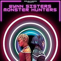 Wynn Sisters: Monster Hunters