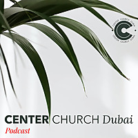 Center Church Dubai