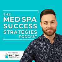 Med Spa Success Strategies