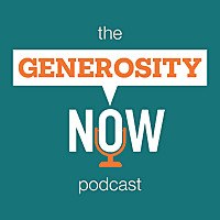 The Generosity NOW Podcast