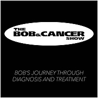 The Bob & Cancer Show