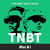 TNBT   Der Podcast zu Apple Vision Pro von Mac & i