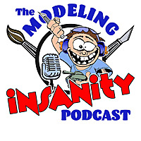 The Modeling Insanity Podcast