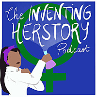 The Inventing HerStory podcast