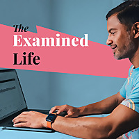 The Examined Life