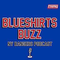 Blueshirts Buzz: A NY Rangers Podcast