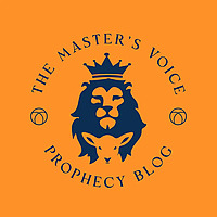The Master's Voice Prophecy Blog
