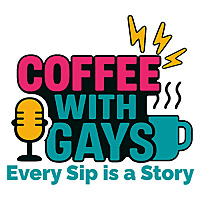 Coffee with Gays™: Every Sip Is A Story