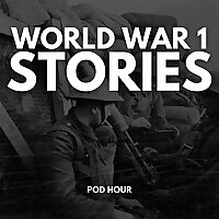 World War 1 Stories & Real Battles