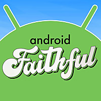 Android Faithful