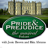 Pride and Prejudice - The Musical Podcast
