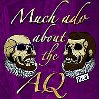 Much Ado About the AQ