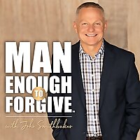 Man Enough to Forgive