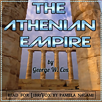 The Athenian Empire by George William Cox