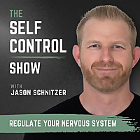 The Self Control Show with Jason Schnitzer