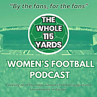 The Whole 115 Yards: Women's Football Podcast