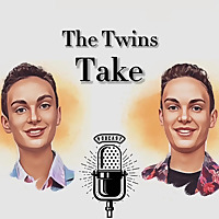 The Twins Take Podcast