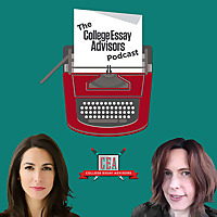 The College Essay Advisors Podcast