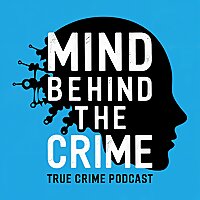 Mind Behind The Crime | The Psychology Of Killers