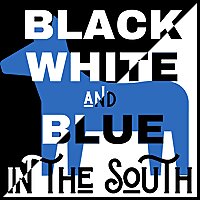 Black White and Blue in the South