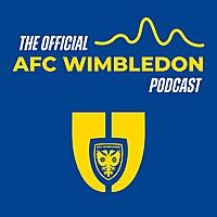 The Official AFC Wimbledon Podcast