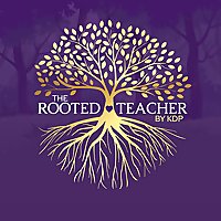 The Rooted Teacher by KDP
