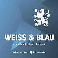 WEISS & BLAU - der offizielle Löwen-Podcast