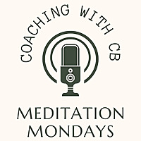 Meditation Mondays with CB